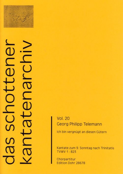 Ich bin vergnügt an diesen Gütern TWV1:823 für Soli, gem Chor, 2 Violinen, Viola und Bc