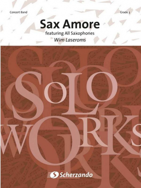 Sax Amore for concert band/harmonie featuring all saxophones