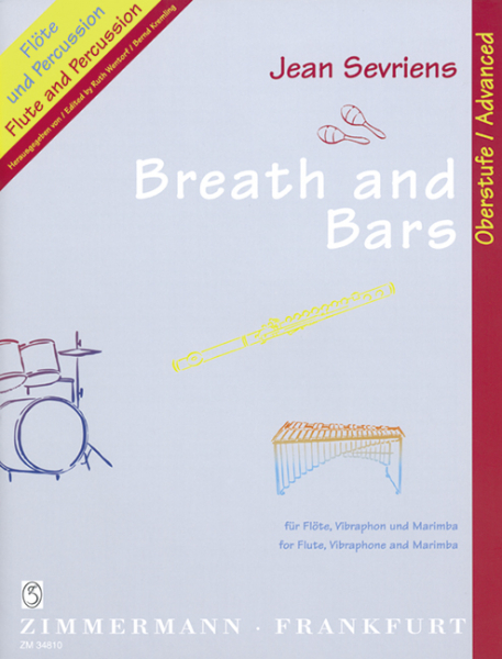 Breath and bars für Flöte, Vibraphon und Marimba