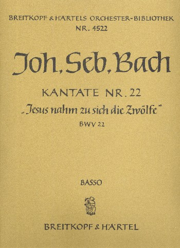 Jesus nahm zu sich die Zwölfe Kantate Nr.22 BWV22