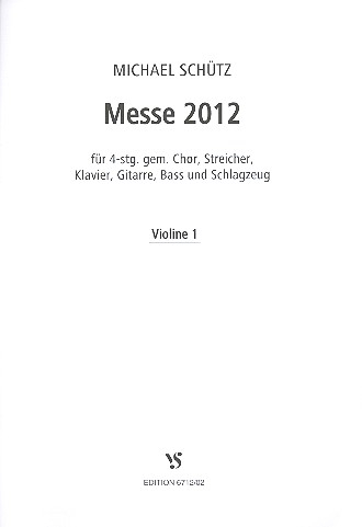 Messe 2012 für gem Chor und Instrumente