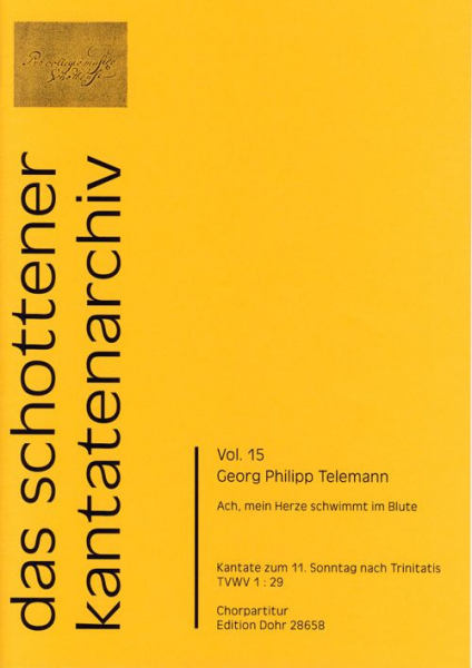 Ach mein Herze schwimmt im Blute TWV1:29 für Soli, gem Chor, 2 Violinen, Viola und Bc