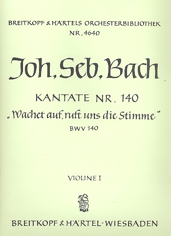 Wachet auf ruft uns die Stimme Kantate Nr.140 BWV140