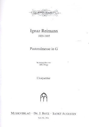 Pastoralmesse G-dur für gem Chor, Orgel und Orchester oder