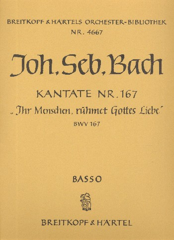 Ihr Menschen rühmet Gottes Liebe Kantate Nr.167 BWV167