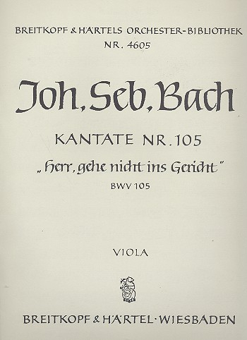 Herr gehe nicht ins Gericht Kantate Nr.105 BWV105