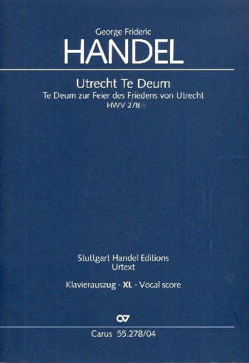 Utrechter Te Deum HWV278 für Soli, gem Chor und Orchester