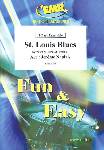 St. Louis Blues: for 5-part ensemble (keyboard and drum set ad lib)