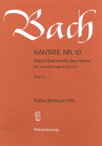 Meine Seel erhebt den Herren Kantate Nr.10 BWV10