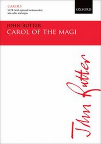 Carol of the Magi for mixed chorus with opt. baritone solo, solo cello and organ