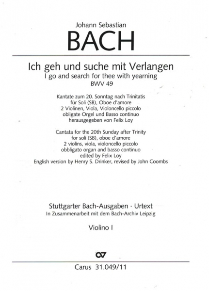 Ich geh und suche mit Verlangen BWV49 für Soli (SB), Ob d&#039;amore, 2Vl, Va, Vc piccolo, obl.Orgel und