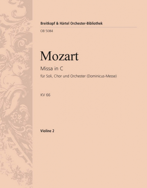 Messe C-Dur KV66 (Dominicus-Messe) für Soli, gem Chor, Orchester und Orgel