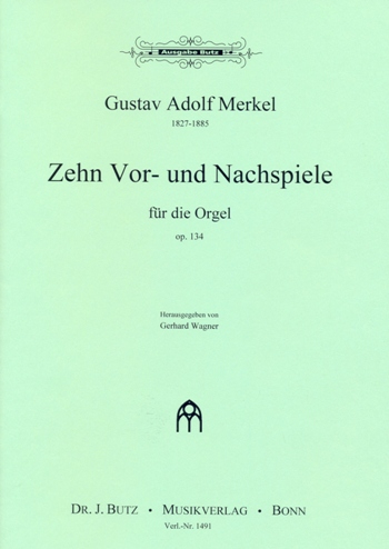 10 Vor- und Nachspiele op.134 für Orgel