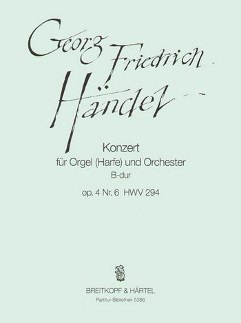 Konzert B-Dur op.4,6 HWV294 für Orgel (Harfe) und Orchester