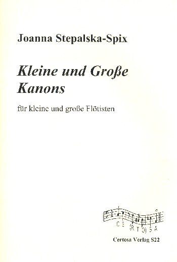 Kleine und große Kanons für klein und große Flötisten für 8-18 Flöten