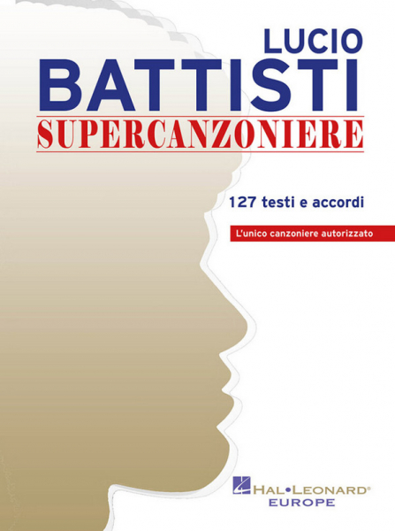 Lucio Battisti - Supercanzoniere 127 testi e accordi