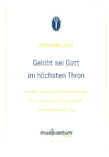 Gelobt sei Gott im höchsten Thron für gem Chor (SAM/SATB), Gemeinde und Orgel