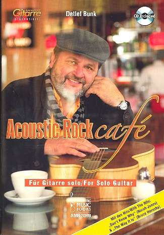 Acoustic Rock Cafe (+CD) für Gitarre solo