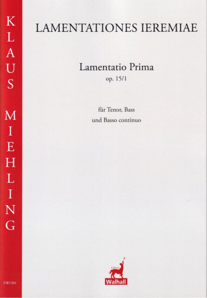 Lamentatio Prima op.15,1 für Tenor, Bass und basso continuo