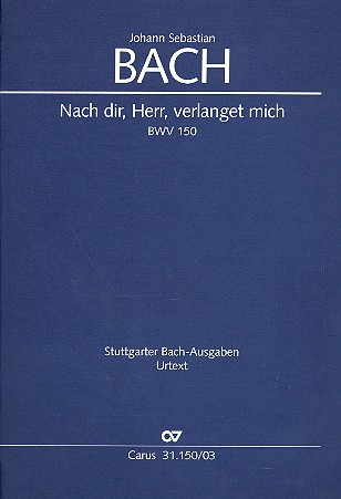 Nach dir, Herr, verlanget mich Kantete Nr.150 BWV150