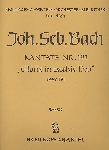 Gloria in excelsis deo Kantate Nr.191 BWV191