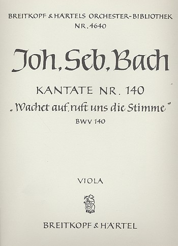 Wachet auf ruft uns die Stimme Kantate Nr.140 BWV140