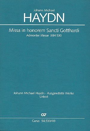 Missa in honorem Sancti Gotthardi für Soli, gem Chor, 2 Oboen, 2 Klarinetten, Pauken