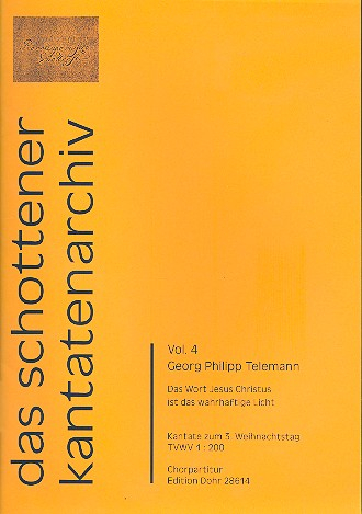 Das Wort Jesus Christus ist das wahrhaftige Licht für Soli, gem Chor, und Instrumente