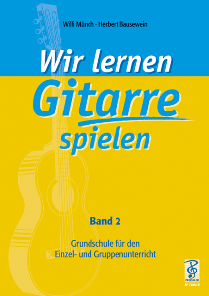 Wir lernen Gitarre spielen Band 2 Grundschule für den Einzel- und Gruppenunterricht