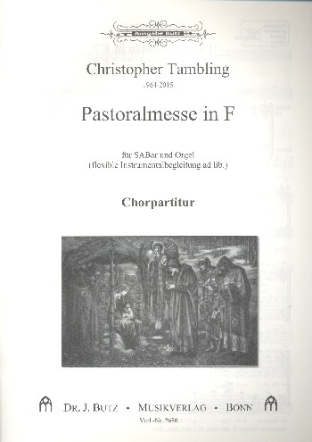 Pastoralmesse in F für gem Chor (SAM) und Orgel (Instrumente ad lib)