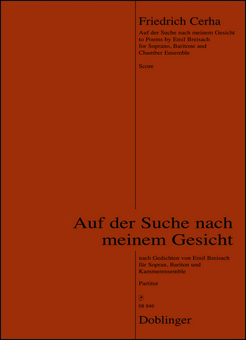 Auf der Suche nach meinem Gesicht für Sopran, Bariton und Kammerensemble