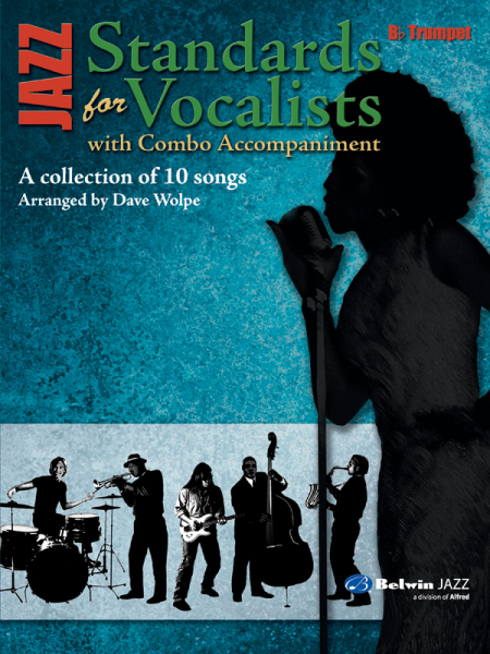 Jazz Standards: for vocalists with combo accompaniment