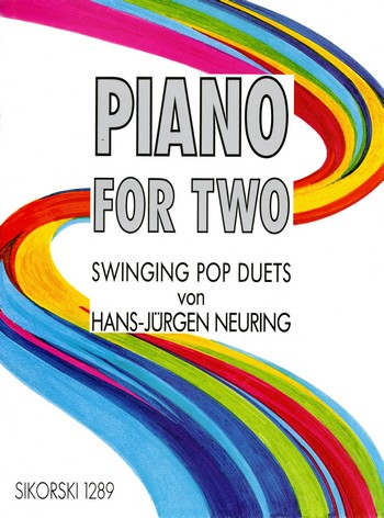 Piano for Two Swinging Pop Duets für Klavier zu 4 Händen