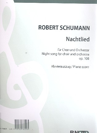 Nachtlied op.108 für gem Chor und Orchester