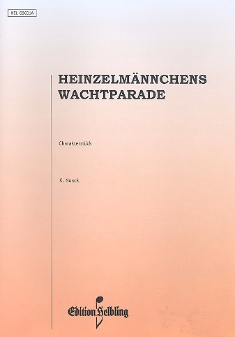 Heinzelmännchens Wachtparade Charakterstück für Akkordeon