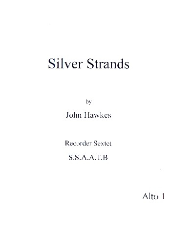 Silver Strands for recorder ensemble (SSAATB)