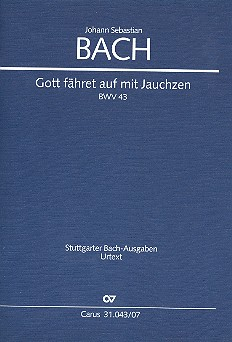 Gott fähret auf mit Jauchzen Kantate Nr.43 BWV43