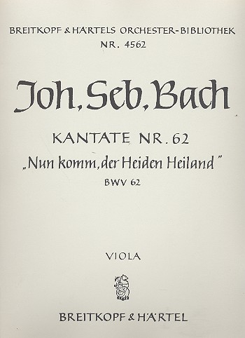 Nun komm der Heiden Heiland Kantate Nr.62 BWV62