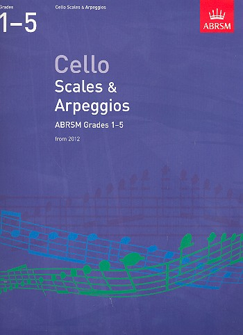 Scales and Arpeggios Grades 1-5 from 2012 for cello