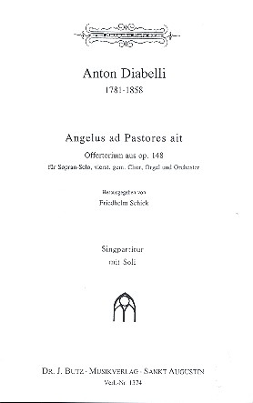 Angelus ad pastores ait op.148 für Sopran, gem Chor, Orgel und Orchester