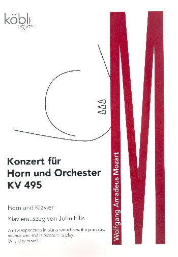 Konzert KV495 für Horn und Orchester für Horn und Klavier