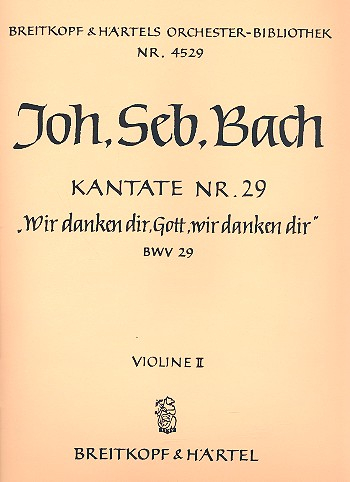 Wir danken dir Gott Kantate Nr.29 BWV29