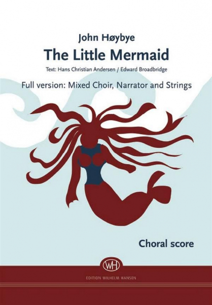 The little Mermaid for mixed chorus, narrator and strings