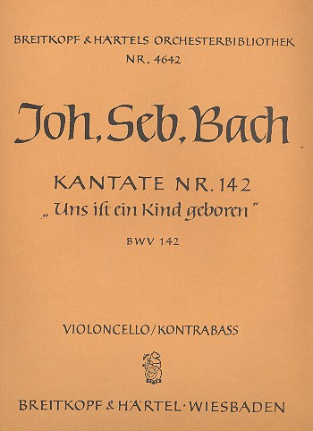 Uns ist ein Kind geboren Kantate Nr.142 BWV142