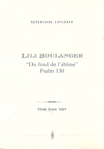 Du fond de l&#039;abime für Soli, gem Chor, Orgel und orchester