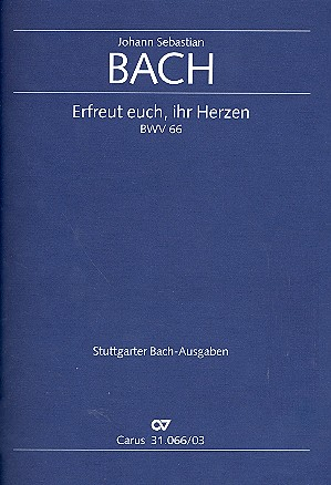 Erfreut euch ihr Herzen Kantate Nr.66 BWV66