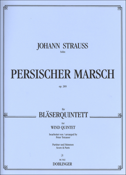 Persischer Marsch op.289 für Flöte, Oboe, Klarinette, Horn, Fagott