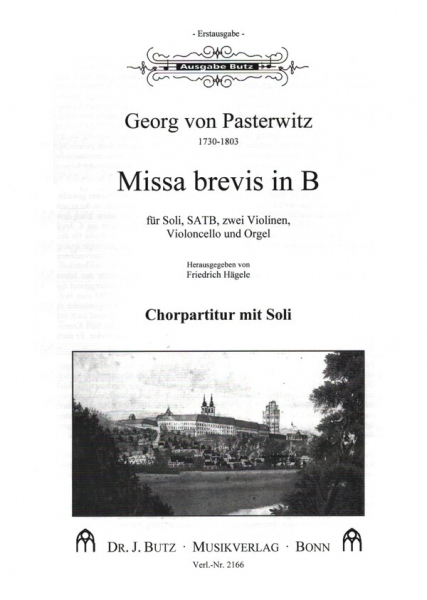 Missa brevis in B für Soli, gem Chor, 2 Violinen, Violoncello und Orgel