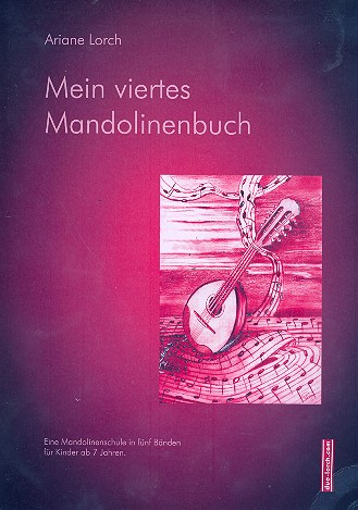 Mein viertes Mandolinenbuch für 1-2 Mandolinen (Mandoline und Gitarre)