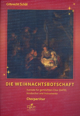 Die Weihnachtsbotschaft für gem Chor, Kinderchor und Instrumente